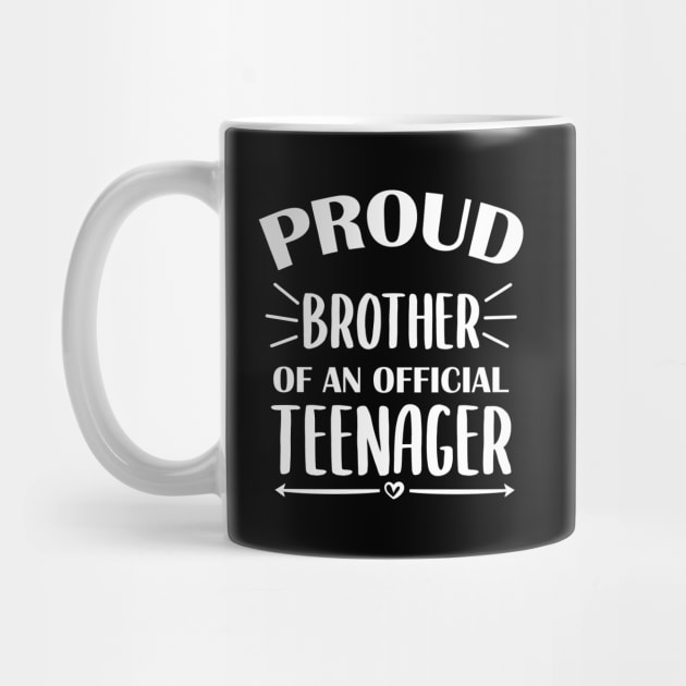 Proud Brother Of An Official Teenager - 13th Birthday by zerouss